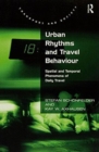 Image for Urban Rhythms and Travel Behaviour