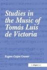 Image for Studies in the Music of Tomas Luis de Victoria