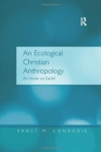 Image for An Ecological Christian Anthropology : At Home on Earth?