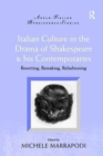 Image for Italian Culture in the Drama of Shakespeare and His Contemporaries