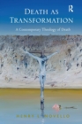 Image for Death as Transformation : A Contemporary Theology of Death