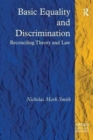 Image for Basic Equality and Discrimination : Reconciling Theory and Law
