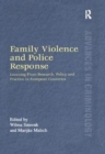 Image for Family Violence and Police Response : Learning From Research, Policy and Practice in European Countries