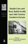 Image for Health Care and Poor Relief in 18th and 19th Century Southern Europe