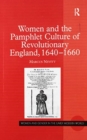 Image for Women and the Pamphlet Culture of Revolutionary England, 1640-1660