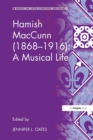 Image for Hamish MacCunn (1868-1916): A Musical Life
