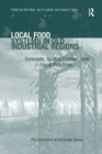 Image for Local Food Systems in Old Industrial Regions : Concepts, Spatial Context, and Local Practices