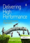 Image for Delivering High Performance : The Third Generation Organisation