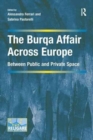 Image for The burqa affair across Europe  : between public and private space