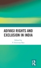 Image for Adivasi Rights and Exclusion in India