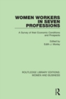 Image for Women workers in seven professions  : a survey of their economic conditions and prospects