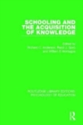 Image for Schooling and the Acquisition of Knowledge