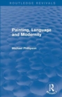 Image for Routledge Revivals: Painting, Language and Modernity (1985)