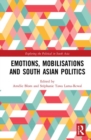 Image for Emotions, Mobilisations and South Asian Politics