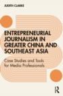 Image for Entrepreneurial journalism in greater China and Southeast Asia