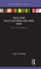 Image for Nuclear Multilateralism and Iran