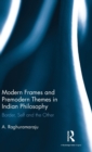 Image for Modern Frames and Premodern Themes in Indian Philosophy
