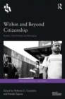 Image for Within and Beyond Citizenship