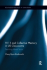 Image for 9/11 and Collective Memory in US Classrooms : Teaching About Terror