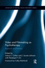 Image for Video and Filmmaking as Psychotherapy : Research and Practice