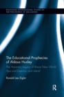Image for The Educational Prophecies of Aldous Huxley