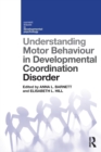 Image for Understanding Motor Behaviour in Developmental Coordination Disorder