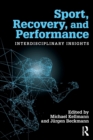 Image for Sport, recovery, and performance  : interdisciplinary insights