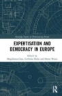 Image for Expertisation and Democracy in Europe