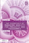 Image for The essentials of managing quality for projects and programmes