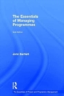 Image for The Essentials of Managing Programmes