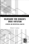 Image for Hildegard von Bingen&#39;s Ordo virtutum  : a musical and metaphysical analysis