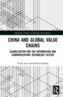 Image for China and the global value chain  : globalization and the information and communications technology sector