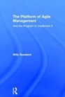 Image for The platform of agile management and the program to implement it
