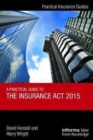 Image for A Practical Guide to the Insurance Act 2015