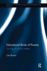 Image for Educational binds of poverty  : the lives of school children