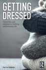 Image for Getting dressed  : conformity and imitation in clothing and everyday life