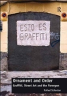 Image for Ornament and order  : graffiti, street art and the parergon