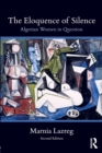 Image for The eloquence of silence  : Algerian women in question