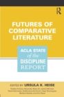 Image for Futures of comparative literature  : ACLA state of the discipline report