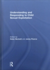 Image for Understanding and Responding to Child Sexual Exploitation