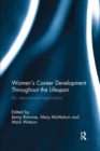Image for Women&#39;s career development throughout the lifespan  : an international exploration