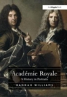 Image for Acadâemie Royale  : a history in portraits