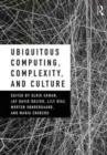 Image for Ubiquitous Computing, Complexity and Culture