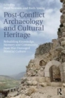 Image for Post-Conflict Archaeology and Cultural Heritage