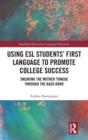 Image for Using ESL Students’ First Language to Promote College Success