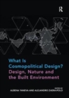 Image for What is cosmopolitical design?  : design, nature and the built environment