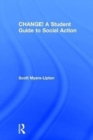 Image for CHANGE!  : a student guide to social action