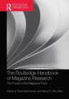 Image for The Routledge handbook of magazine research  : the future of the magazine form