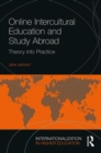 Image for Online intercultural education and study abroad  : theory into practice