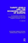 Image for Tariff Levels and the Economic Unity of Europe